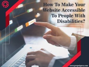 Read more about the article How To Make Your Website Accessible To People With Disabilities?