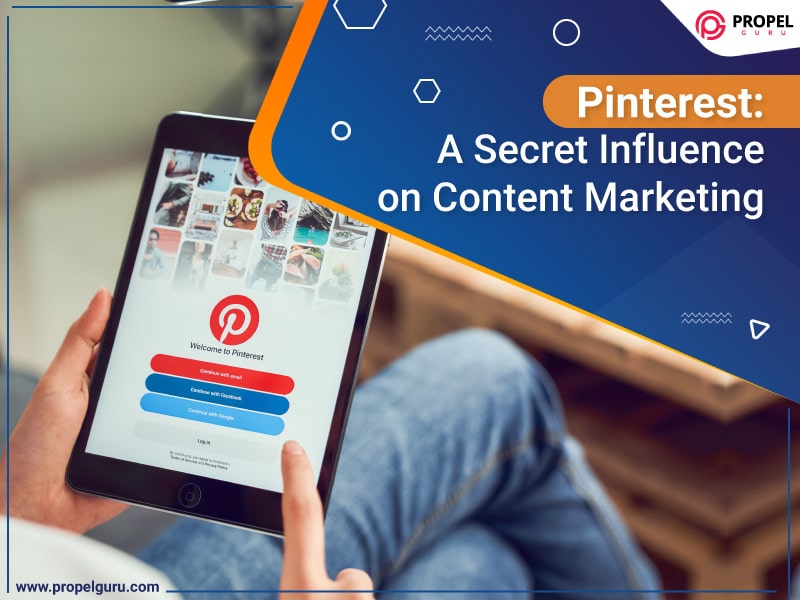 You are currently viewing Pinterest: A Secret Influence On Content Marketing