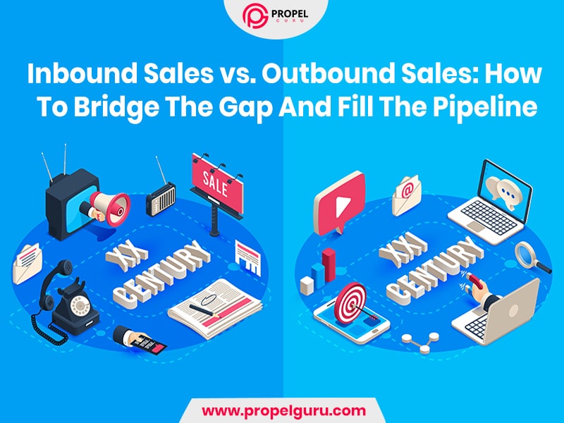 You are currently viewing Inbound Sales vs. Outbound Sales: How To Bridge The Gap And Fill The Pipeline