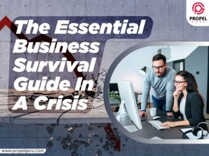 Read more about the article The Essential Business Survival Guide In A Crisis