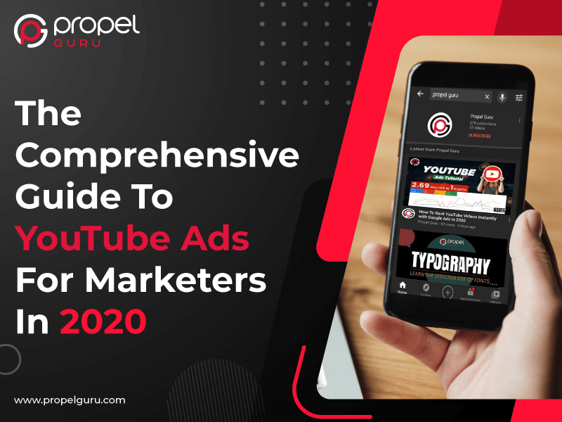 You are currently viewing The Comprehensive Guide To YouTube Ads For Marketers In 2020