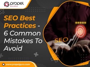 Read more about the article SEO Best Practices – 6 Common Mistakes To Avoid