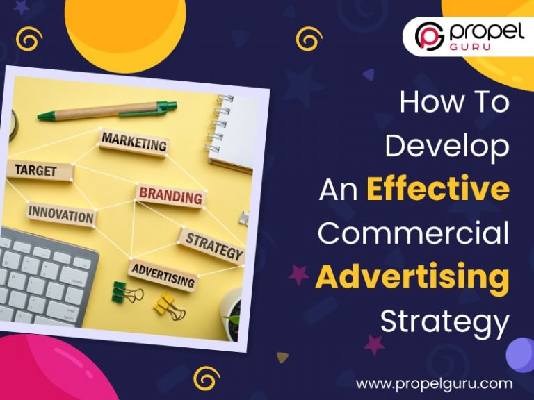 Read more about the article How To Develop An Effective Commercial Advertising Strategy