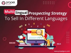 Read more about the article Multilingual Prospecting Strategy To Sell In Different Languages