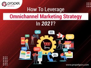 Read more about the article How To Leverage Omnichannel Marketing Strategy In 2021?