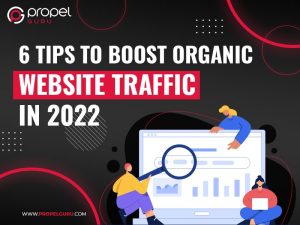 Read more about the article 6 Tips To Boost Organic Website Traffic In 2022