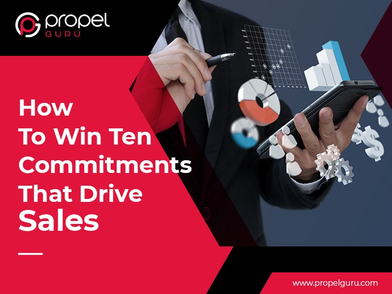 You are currently viewing How To Win Ten Commitments That Drive Sales