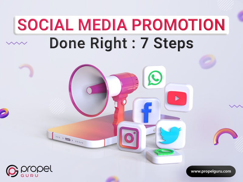 Social Media Promotion Done Right: 7 Tips