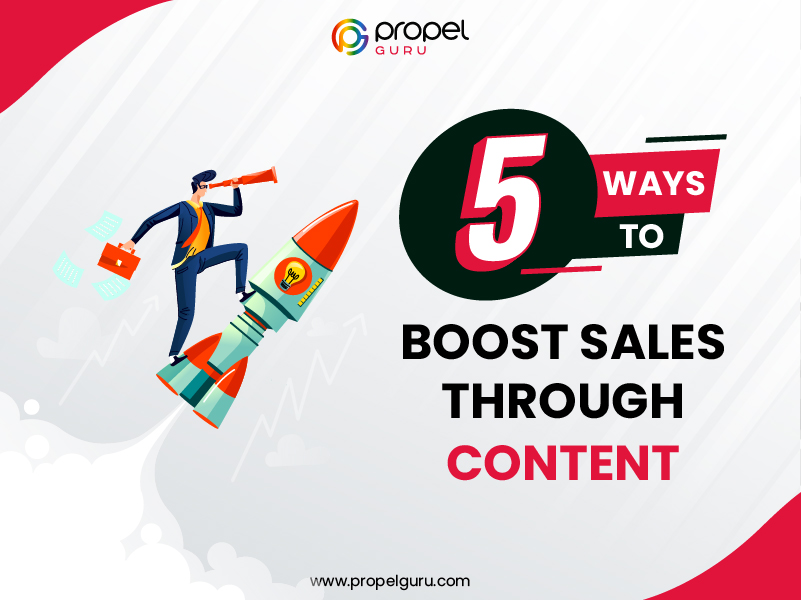 You are currently viewing 5 Ways To Boost Sales Through Content