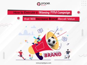 Execute a Winning FIFA Campaign